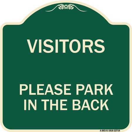 Signmission Visitors Please Park in the Back Heavy-Gauge Aluminum Architectural Sign, 18" x 18", G-1818-22719 A-DES-G-1818-22719